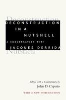 Deconstruction in a Nutshell - Jacques Derrida - Libro Fordham University Press, Perspectives in Continental Philosophy | Libraccio.it