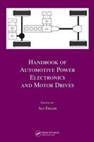 Handbook of Automotive Power Electronics and Motor Drives  - Libro Taylor & Francis Inc, Electrical and Computer Engineering | Libraccio.it