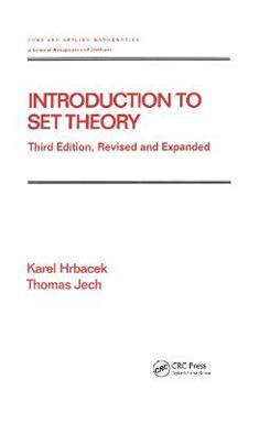 Introduction to Set Theory, Revised and Expanded - Karel Hrbacek, Thomas Jech - Libro Taylor & Francis Inc, Chapman & Hall/CRC Pure and Applied Mathematics | Libraccio.it