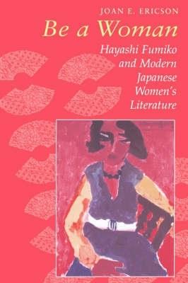 Be a Woman - Joan E. Ericson - Libro University of Hawai'i Press | Libraccio.it