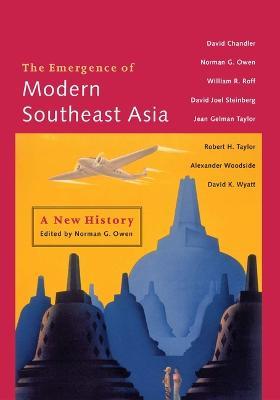 The Emergence of Modern Southeast Asia  - Libro University of Hawai'i Press | Libraccio.it