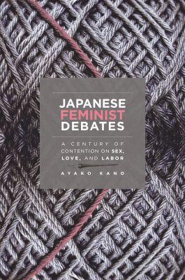 Japanese Feminist Debates - Ayako Kano - Libro University of Hawai'i Press | Libraccio.it