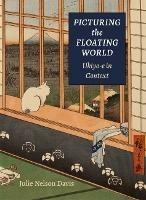 Picturing the Floating World - Julie Nelson Davis - Libro University of Hawai'i Press | Libraccio.it