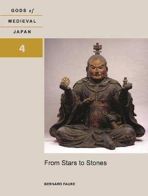 From Stars to Stones - Bernard Faure - Libro University of Hawai'i Press | Libraccio.it