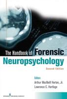 Handbook of Forensic Neuropsychology  - Libro Springer Publishing Co Inc | Libraccio.it