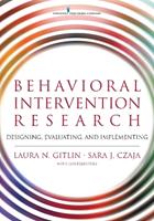 Behavioral Intervention Research - Laura N. Gitlin, Sara Czaja - Libro Springer Publishing Co Inc | Libraccio.it