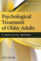 Psychological Treatment of Older Adults - Lee Hyer - Libro Springer Publishing Co Inc | Libraccio.it