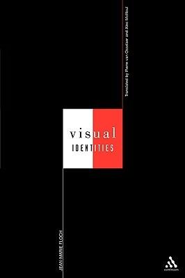Visual Identities - Jean-Marie Floch - Libro Bloomsbury Publishing PLC | Libraccio.it