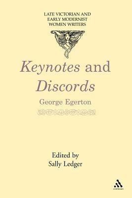 Keynotes and Discords - George Egerton - Libro Bloomsbury Publishing PLC | Libraccio.it