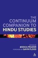 The Continuum Companion to Hindu Studies  - Libro Continuum Publishing Corporation, Bloomsbury Companions | Libraccio.it