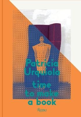 Patricia Urquiola: Time to Make a Book - Patricia Urquiola - Libro Rizzoli International Publications | Libraccio.it