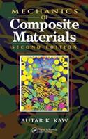 Mechanics of Composite Materials - Autar K. Kaw - Libro Taylor & Francis Inc, Mechanical and Aerospace Engineering Series | Libraccio.it