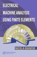 Electrical Machine Analysis Using Finite Elements - Nicola Bianchi - Libro Taylor & Francis Inc, Power Electronics and Applications Series | Libraccio.it