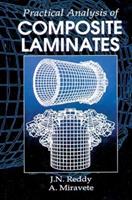 Practical Analysis of Composite Laminates - J. N. Reddy, Antonio Miravete - Libro Taylor & Francis Inc, Applied and Computational Mechanics | Libraccio.it
