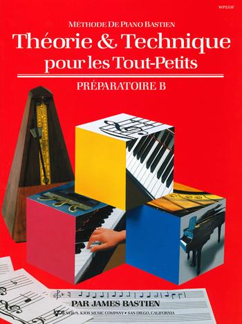 Theorie & technique pour les tout-petits. Préparatoire B - James Bastien - Libro The Neil A. Kjos Music Company 2019, Méthode de piano Bastien | Libraccio.it
