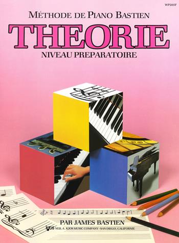Theorie. Niveau preparatoire - James Bastien - Libro The Neil A. Kjos Music Company 2019, Méthode de piano Bastien | Libraccio.it