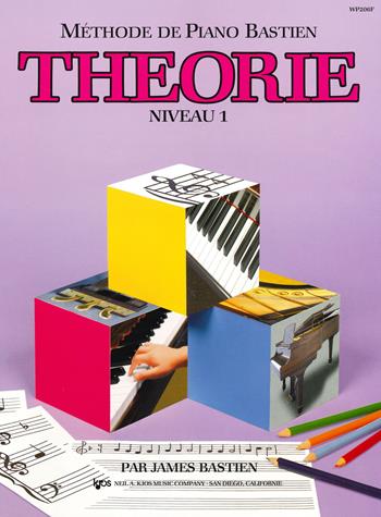 Theorie. Niveau 1 - James Bastien - Libro The Neil A. Kjos Music Company 2019, Méthode de piano Bastien | Libraccio.it