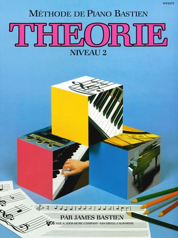 Theorie. Niveau 2 - James Bastien - Libro The Neil A. Kjos Music Company 2019, Méthode de piano Bastien | Libraccio.it