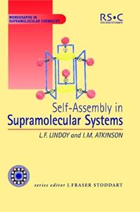 Self Assembly in Supramolecular Systems - Ian M Atkinson, Len F Lindoy - Libro Royal Society of Chemistry, Monographs in Supramolecular Chemistry | Libraccio.it