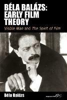 Béla Balázs: Early Film Theory - Béla Balázs, Erica Carter, Rodney Livingstone - Libro Berghahn Books, Film Europa | Libraccio.it