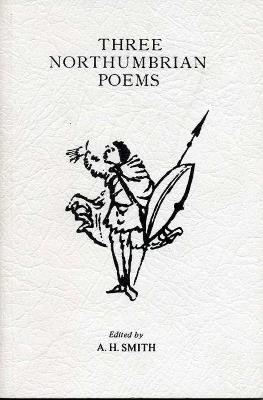 Three Northumbrian Poems  - Libro Liverpool University Press, Exeter Medieval Texts and Studies | Libraccio.it