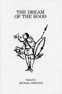 The Dream of the Rood  - Libro Liverpool University Press, Exeter Medieval Texts and Studies | Libraccio.it