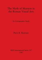 The Myth of Marsyas in the Roman Visual Arts - Piers B Rawson - Libro BAR Publishing, British Archaeological Reports International Series | Libraccio.it