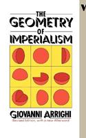 The Geometry of Imperialism - Giovanni Arrighi - Libro Verso Books | Libraccio.it
