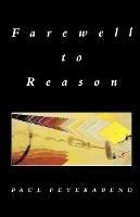 Farewell to Reason - Paul Feyerabend - Libro Verso Books | Libraccio.it