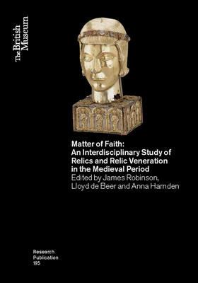 Matter of Faith  - Libro British Museum Press, British Museum Research Publication | Libraccio.it