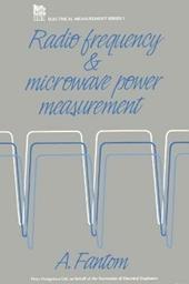 Radio Frequency and Microwave Power Measurement