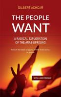 The People Want - Gilbert Achcar - Libro Saqi Books | Libraccio.it