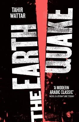 The Earthquake - Tahir Wattar - Libro Saqi Books, Saqi Bookshelf | Libraccio.it