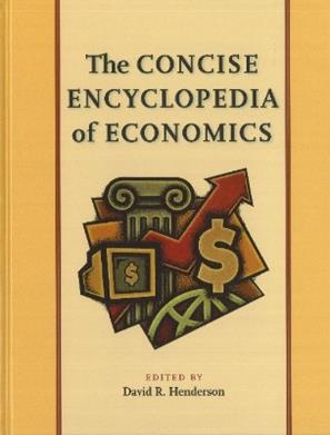 Concise Encyclopedia of Economics  - Libro Liberty Fund Inc | Libraccio.it