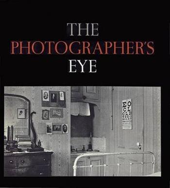 The Photographer's Eye - John Szarkowski - Libro Museum of Modern Art | Libraccio.it