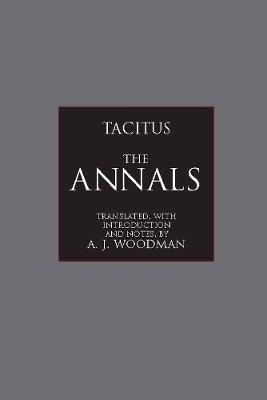 The Annals - Tacitus - Libro Hackett Publishing Co, Inc, Hackett Classics | Libraccio.it