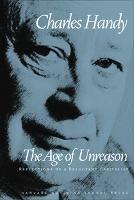 Age of Unreason - Charles Handy - Libro Harvard Business School Publishing | Libraccio.it