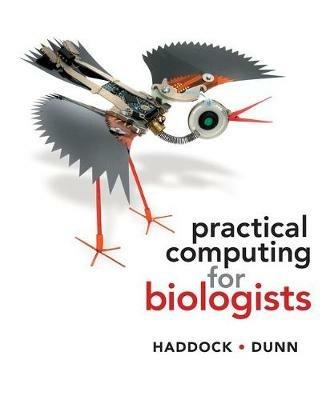 Practical Computing for Biologists - Steven H. D. Haddock, Casey W. Dunn - Libro Oxford University Press Inc | Libraccio.it