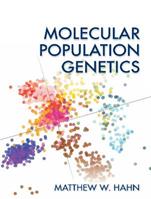 Molecular Population Genetics - Matthew Hahn - Libro Oxford University Press Inc | Libraccio.it