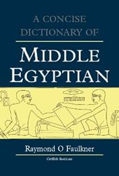 A Concise Dictionary of Middle Egyptian