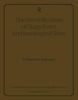 The Identification of Slags from Archaeological Sites - Hans-Gert Bachmann - Libro University of London Institute of Archaeology, UCL Institute of Archaeology Publications | Libraccio.it