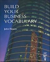 BUILD YOUR BUSINESS VOCABULARY