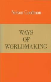 Ways of Worldmaking