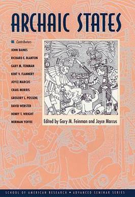 Archaic States  - Libro SAR Press, School for Advanced Research Advanced Seminar Series | Libraccio.it