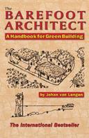 The Barefoot Architect - Johan van Lengen - Libro Shelter Publications Inc.,U.S. | Libraccio.it