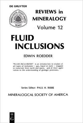 Fluid inclusions - Edwin Roedder - Libro Mineralogical Society of America, Reviews in Mineralogy & Geochemistry | Libraccio.it