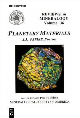 Planetary Materials  - Libro Mineralogical Society of America, Reviews in Mineralogy & Geochemistry | Libraccio.it