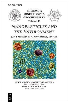 Nanoparticles and the Environment  - Libro de Gruyter, Reviews in Mineralogy & Geochemistry | Libraccio.it