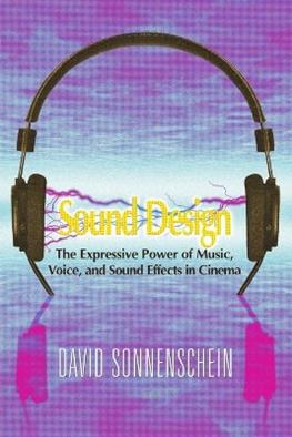 Sound Design - David Sonnenschein - Libro Michael Wiese Productions | Libraccio.it