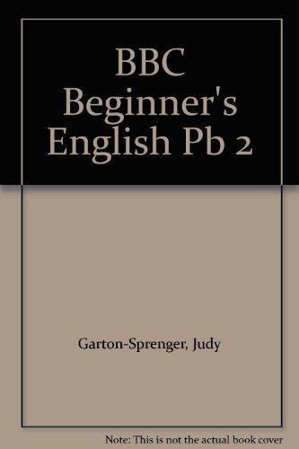 BBC BEGINNERS' ENGLISH WORKBOOK 2 - GARTON - Libro | Libraccio.it